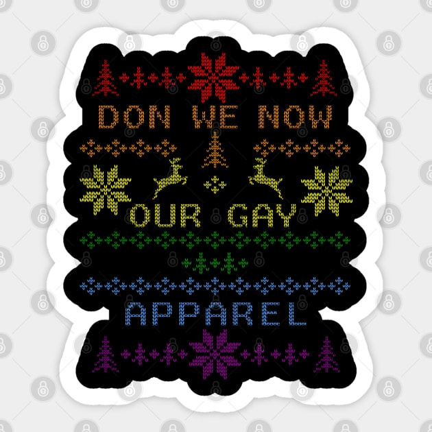 Funny Dawn We Now Are Gay Apparel Gay Pride Ugly Christmas Sweater Sticker by TeeCreations